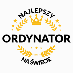 Najlepszy Ordynator Na Świecie - Poduszka Biała