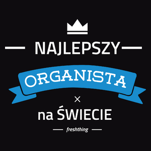 Najlepszy Organista Na Świecie - Męska Bluza Czarna