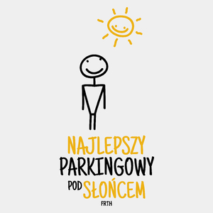 Najlepszy Parkingowy Pod Słońcem - Męska Koszulka Biała