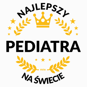 Najlepszy Pediatra Na Świecie - Poduszka Biała