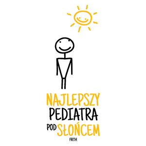 Najlepszy Pediatra Pod Słońcem - Kubek Biały