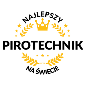 Najlepszy Pirotechnik Na Świecie - Kubek Biały