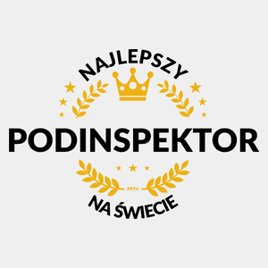 Najlepszy Podinspektor Na Świecie - Męska Koszulka Biała