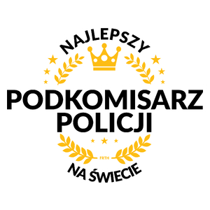 Najlepszy Podkomisarz Policji Na Świecie - Kubek Biały