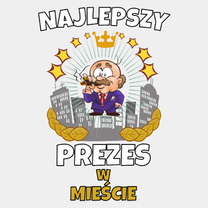 Najlepszy Prezes W Mieście - Męska Koszulka Biała