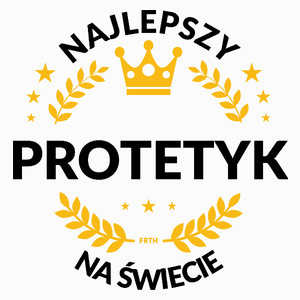 Najlepszy Protetyk Na Świecie - Poduszka Biała