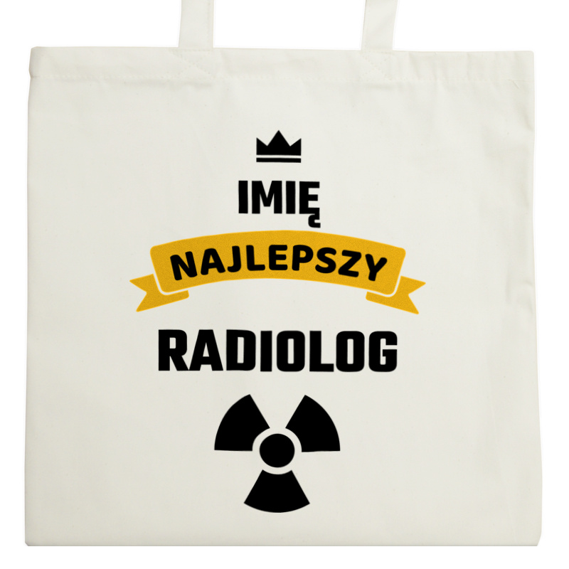 Najlepszy Radiolog - Twoje Imię - Torba Na Zakupy Natural
