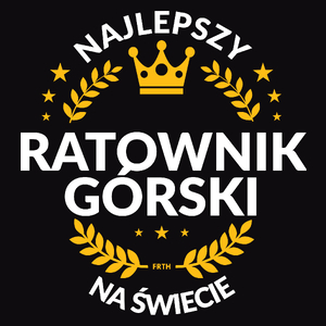 Najlepszy Ratownik Górski Na Świecie - Męska Koszulka Czarna