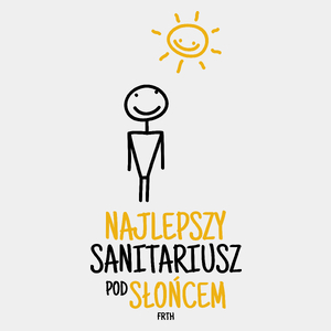 Najlepszy Sanitariusz Pod Słońcem - Męska Koszulka Biała