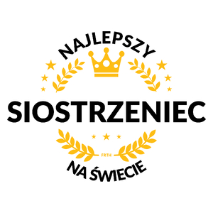 Najlepszy Siostrzeniec Na Świecie - Kubek Biały