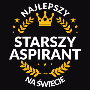 Najlepszy Starszy Aspirant Na Świecie - Męska Koszulka Czarna