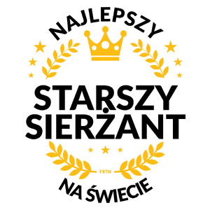 Najlepszy Starszy Sierżant Na Świecie - Kubek Biały