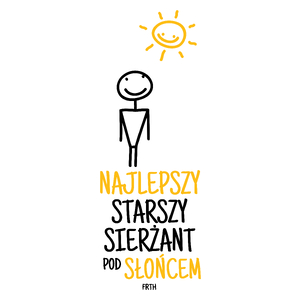 Najlepszy Starszy Sierżant Pod Słońcem - Kubek Biały