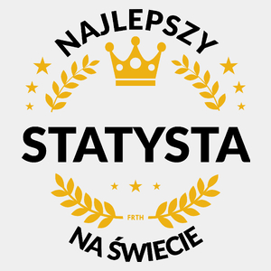 Najlepszy Statysta Na Świecie - Męska Koszulka Biała