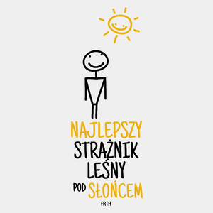 Najlepszy Strażnik Leśny Pod Słońcem - Męska Koszulka Biała