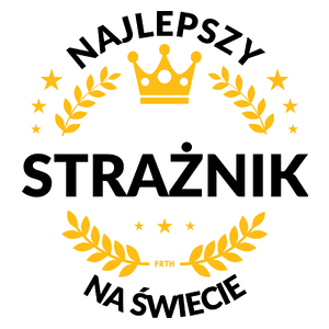 Najlepszy Strażnik Na Świecie - Kubek Biały