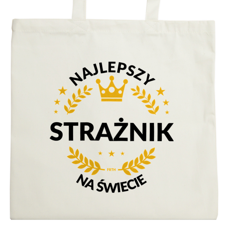 Najlepszy Strażnik Na Świecie - Torba Na Zakupy Natural