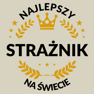 Najlepszy Strażnik Na Świecie - Torba Na Zakupy Natural