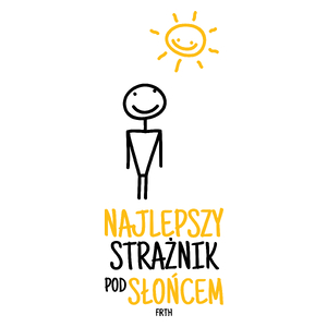 Najlepszy Strażnik Pod Słońcem - Kubek Biały