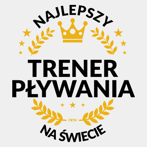 Najlepszy Trener Pływania Na Świecie - Męska Koszulka Biała