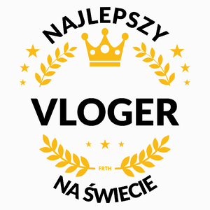 Najlepszy Vloger Na Świecie - Poduszka Biała