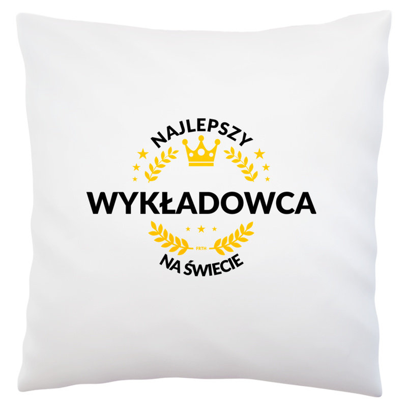 Najlepszy Wykładowca Na Świecie - Poduszka Biała