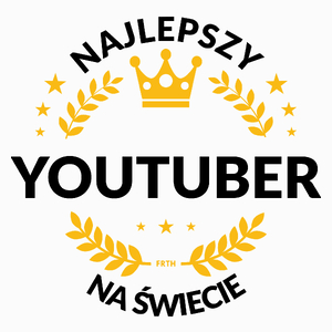 Najlepszy Youtuber Na Świecie - Poduszka Biała