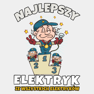 Najlepszy Z Najlepszych Elektryk - Męska Koszulka Biała