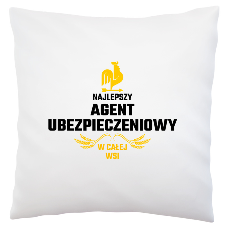 Najlepszy agent ubezpieczeniowy w całej wsi - Poduszka Biała