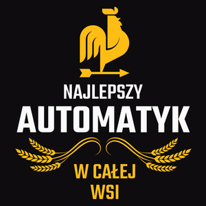 Najlepszy automatyk w całej wsi - Męska Koszulka Czarna