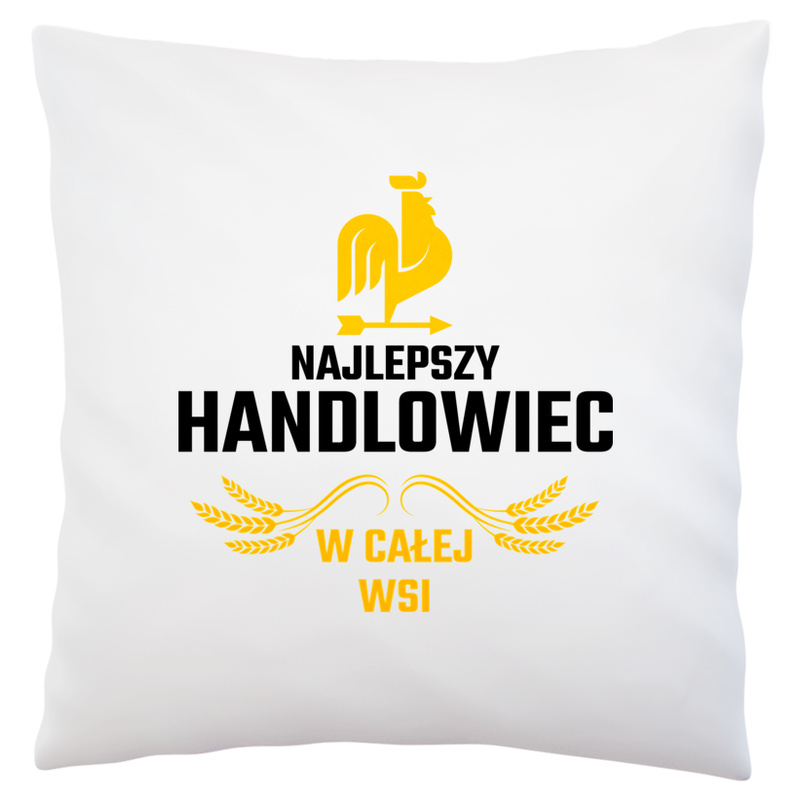 Najlepszy handlowiec w całej wsi - Poduszka Biała