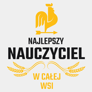 Najlepszy nauczyciel w całej wsi - Męska Koszulka Biała