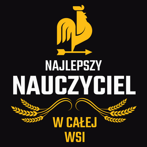 Najlepszy nauczyciel w całej wsi - Męska Koszulka Czarna