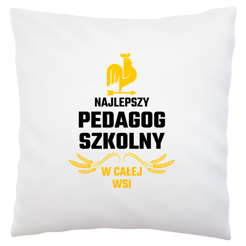 Najlepszy pedagog szkolny w całej wsi - Poduszka Biała