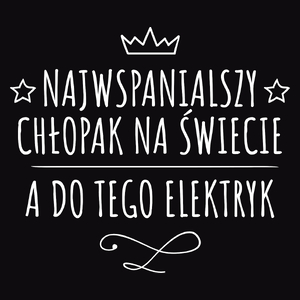 Najwspanialszy Chłopak A Do Tego Elektryk - Męska Bluza z kapturem Czarna