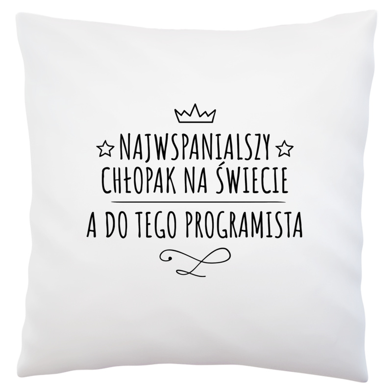 Najwspanialszy Chłopak A Do Tego Programista - Poduszka Biała