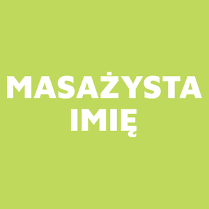 Napis Masażysta - Męska Koszulka Jasno Zielona