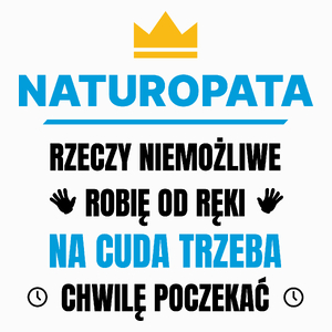 Naturopata Rzeczy Niemożliwe Robię Od Ręki - Poduszka Biała