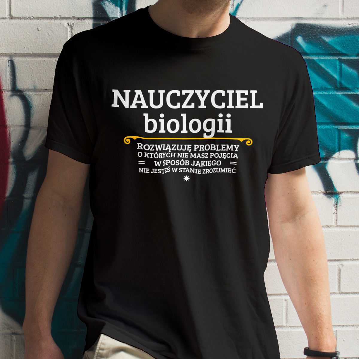 Nauczyciel Biologii - Rozwiązuje Problemy O Których Nie Masz Pojęcia - Męska Koszulka Czarna