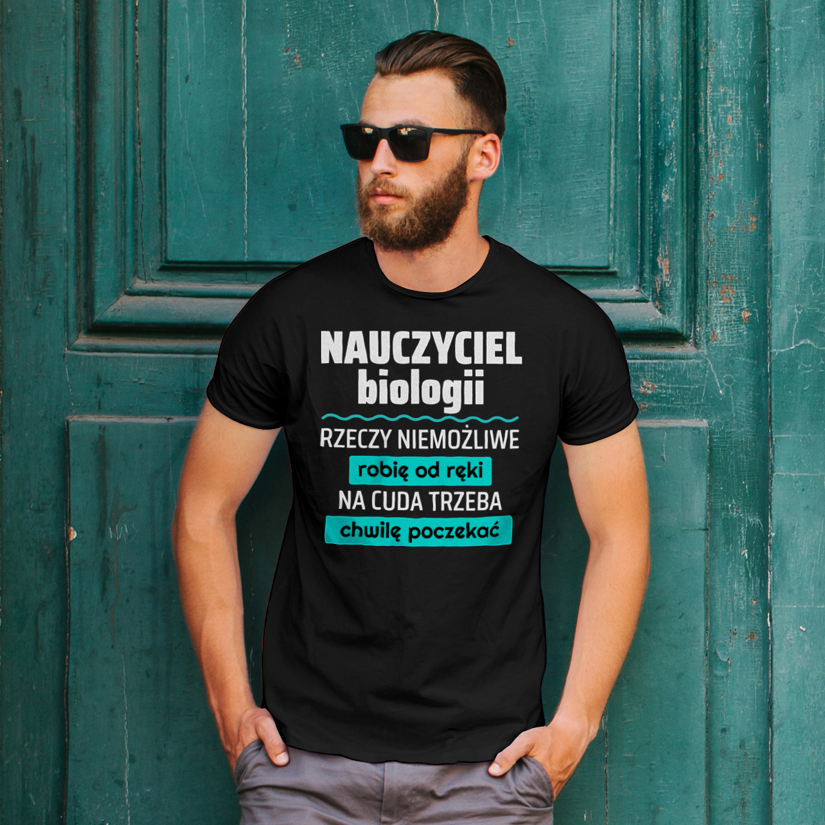 Nauczyciel Biologii - Rzeczy Niemożliwe Robię Od Ręki - Na Cuda Trzeba Chwilę Poczekać - Męska Koszulka Czarna