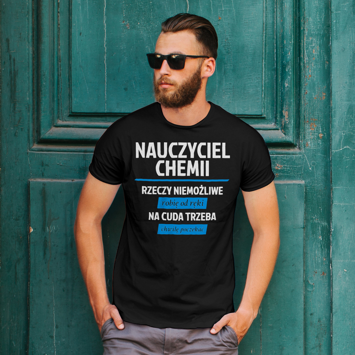 Nauczyciel Chemii - Rzeczy Niemożliwe Robię Od Ręki - Na Cuda Trzeba Chwilę Poczekać - Męska Koszulka Czarna