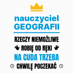 Nauczyciel Geografii Rzeczy Niemożliwe Robię Od Ręki - Poduszka Biała