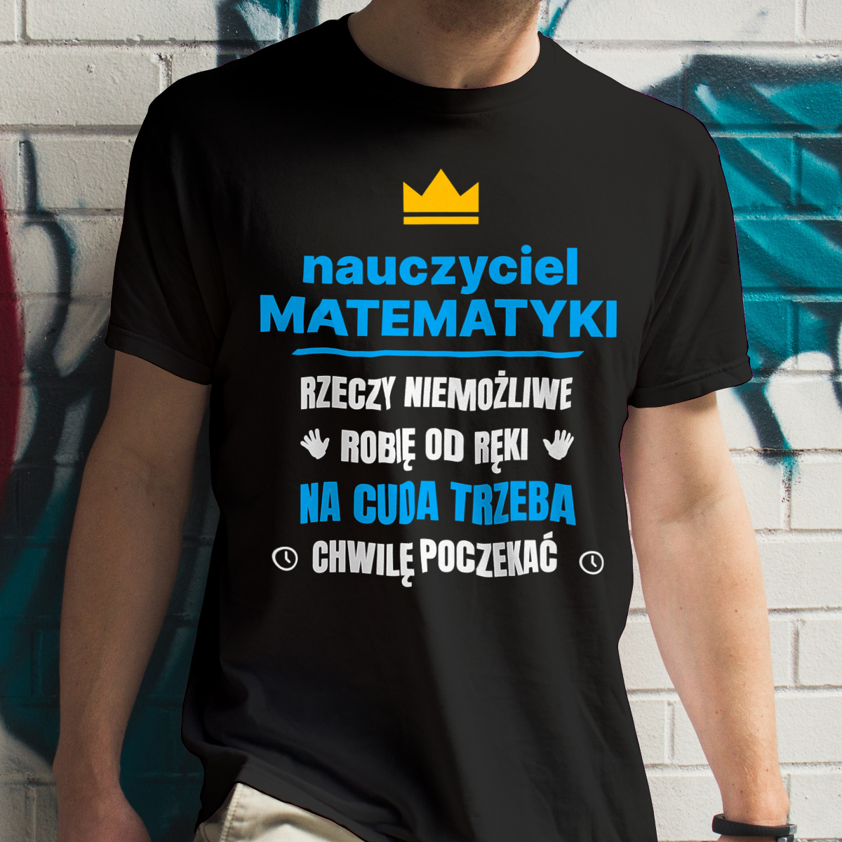 Nauczyciel Matematyki Rzeczy Niemożliwe Robię Od Ręki - Męska Koszulka Czarna