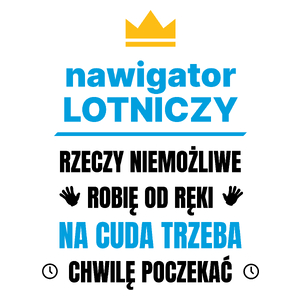 Nawigator Lotniczy Rzeczy Niemożliwe Robię Od Ręki - Kubek Biały