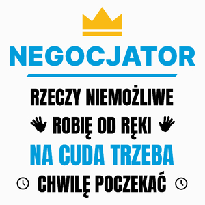 Negocjator Rzeczy Niemożliwe Robię Od Ręki - Poduszka Biała