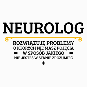 Neurolog - Rozwiązuje Problemy O Których Nie Masz Pojęcia - Poduszka Biała