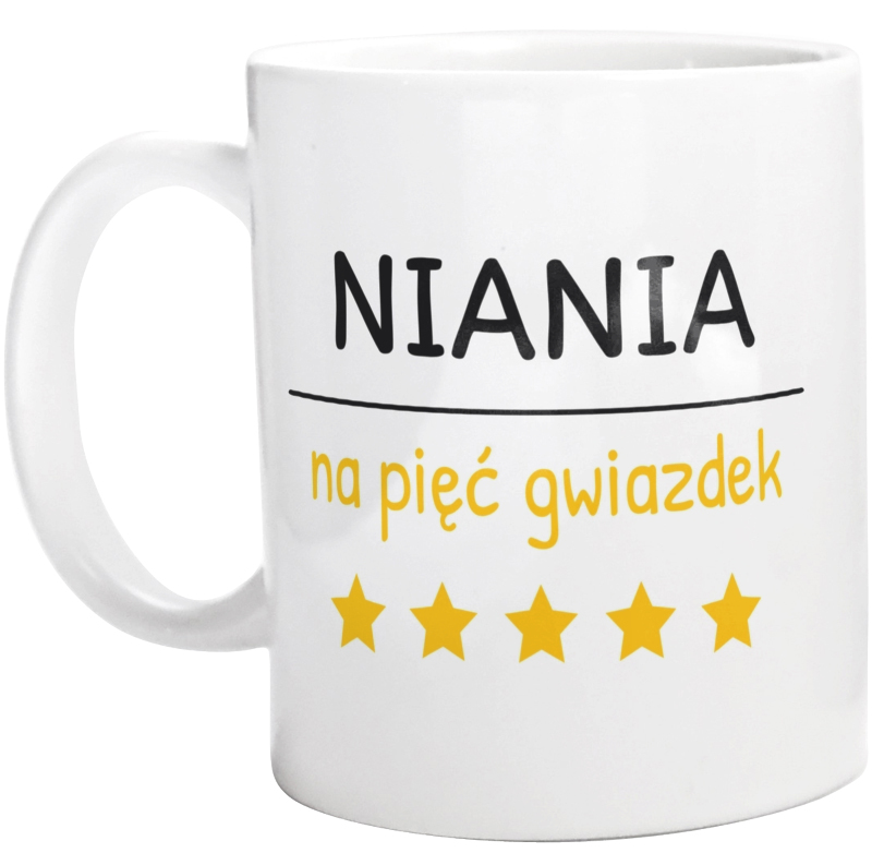 Niania Na 5 Gwiazdek - Kubek Biały