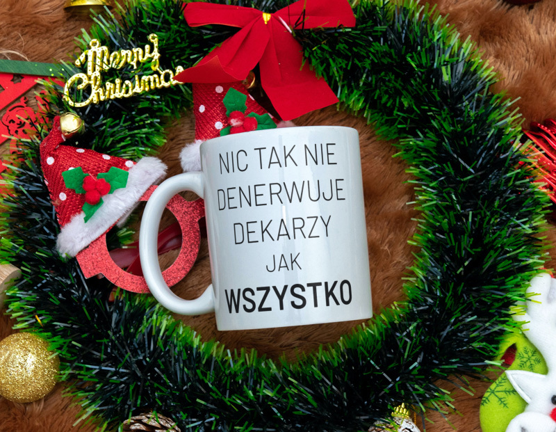 Nic Tak Nie Denerwuje Dekarzy Jak Wszystko - Kubek Biały