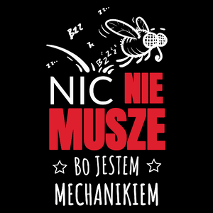 Nic nie musze bo jestem mechanikiem - Torba Na Zakupy Czarna