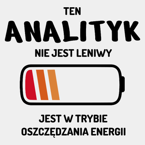 Nie Leniwy Analityk - Męska Koszulka Biała
